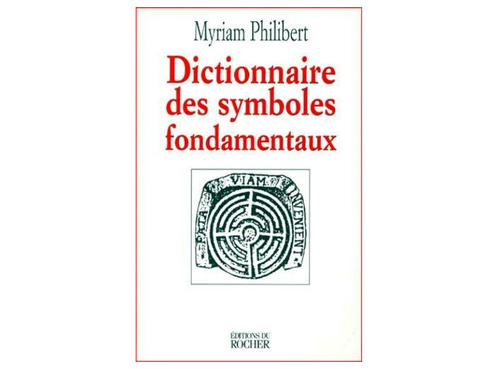 Dictionnaire des symboles fondamentaux
