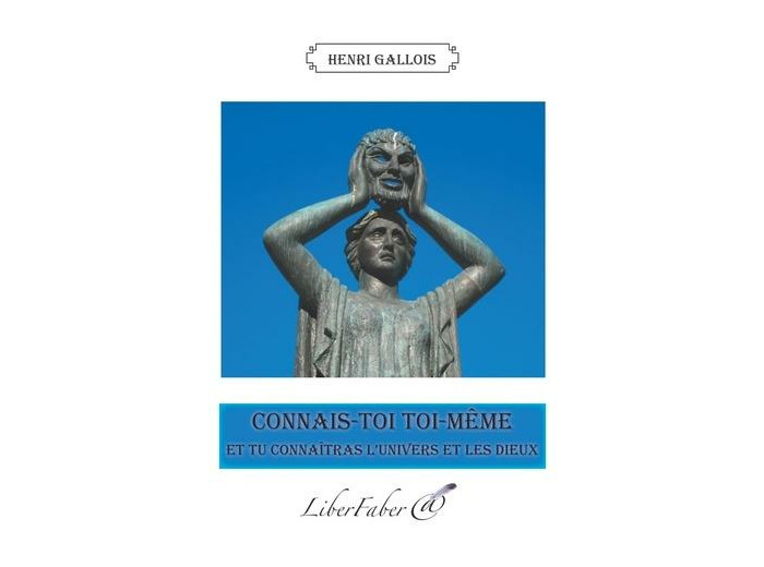 Connais-toi toi-même et tu connaîtras l'univers et les dieux