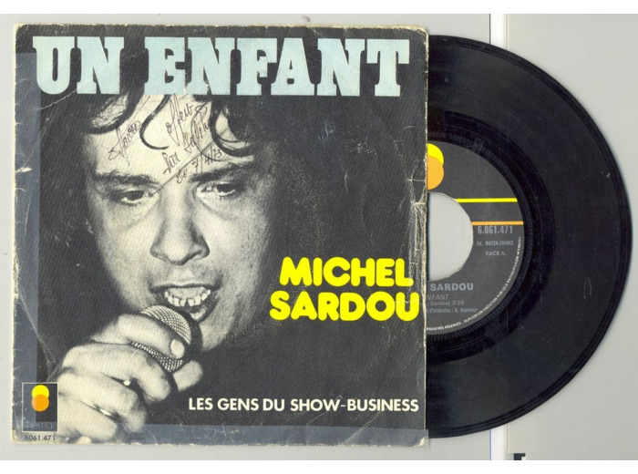 45 Tours MICHEL SARDOU "UN ENFANT" / "LES GENS DU SHOW BUSINESS"