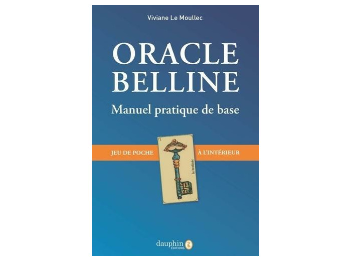 Oracle belline. Manuel pratique de base - Avec un jeu de poche à l'intérieur