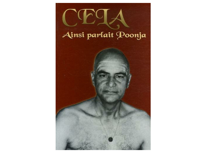 Cela Ainsi parlait Poonja - Proses et poèmes du Vide Dansant