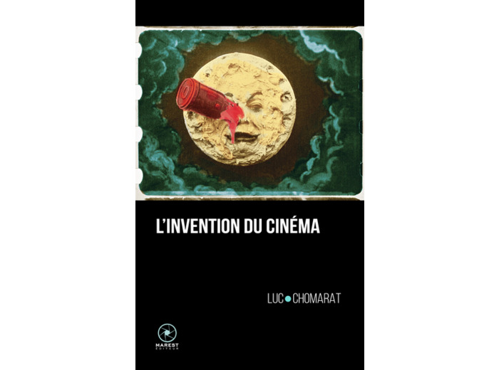 L'INVENTION DU CINEMA