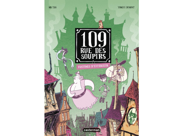 109 RUE DES SOUPIRS - T03 - FANTOMES D'EXTERIEUR - EDITION COULEURS