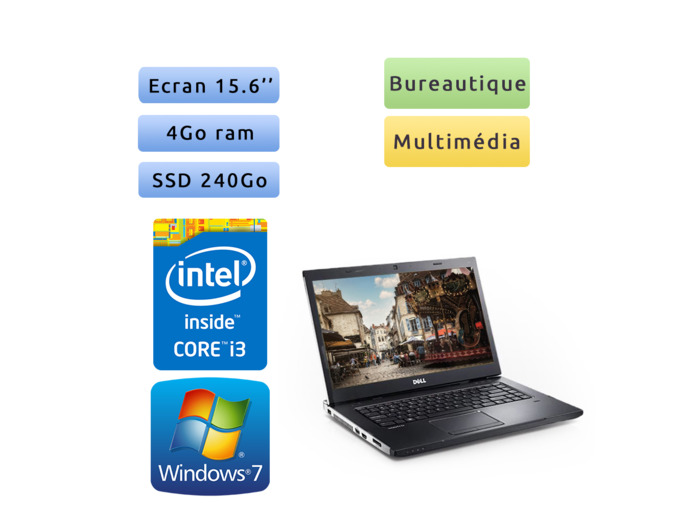 Dell Vostro 3550 - Windows 7 - i3 4Go 240Go SSD - 15.6 - Webcam - Ordinateur Portable PC