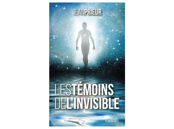 Les témoins de l'invisible