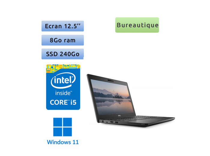 Dell Latitude 5290 - Windows 11 - i5 8Go 240Go SSD - 12.5 - Webcam - Ordinateur Portable PC