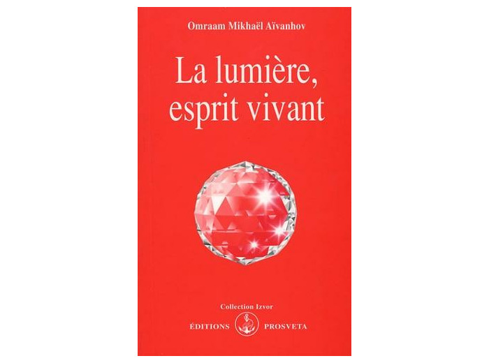 La lumière, esprit vivant