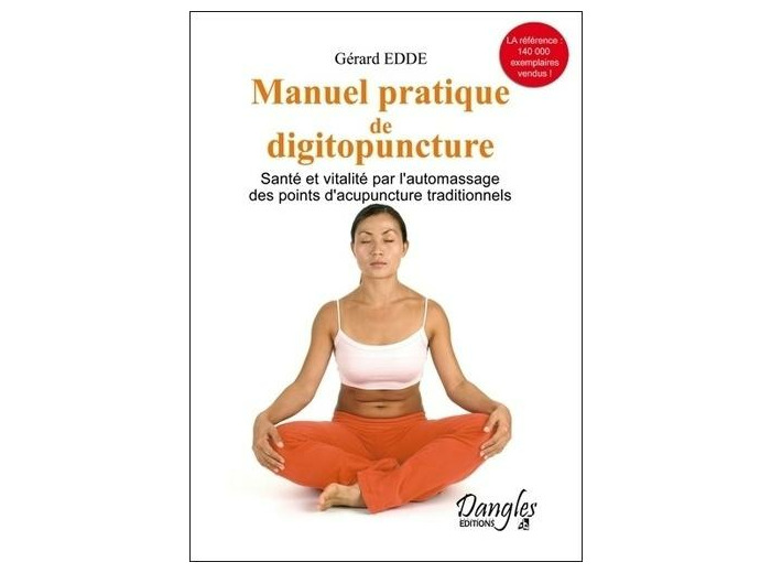 Manuel pratique de digitopuncture