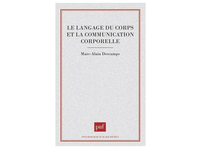 Le langage du corps - Et la communication corporelle