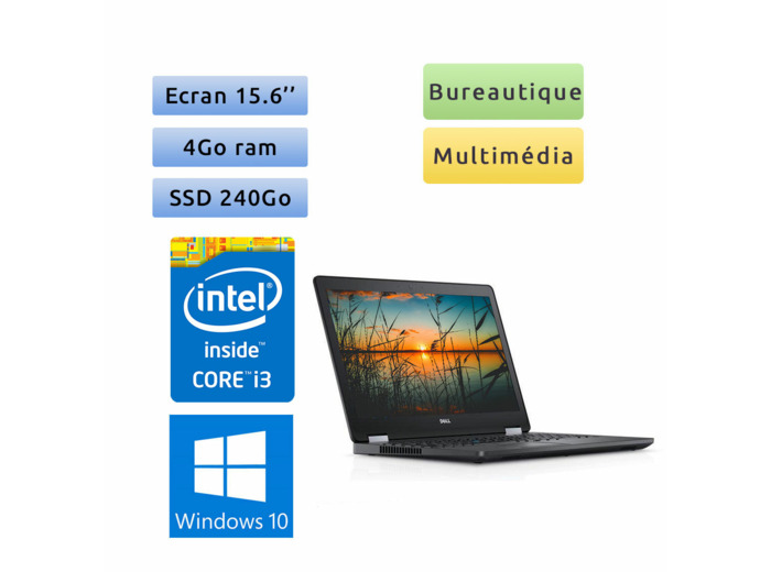 Dell Latitude E5570 - Windows 10 - i3 4Go 240Go SSD - 15.6 - Webcam - Ordinateur Portable PC