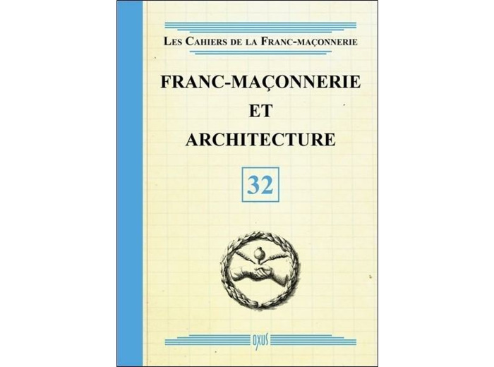 Franc-maçonnerie et architecture - livret 32