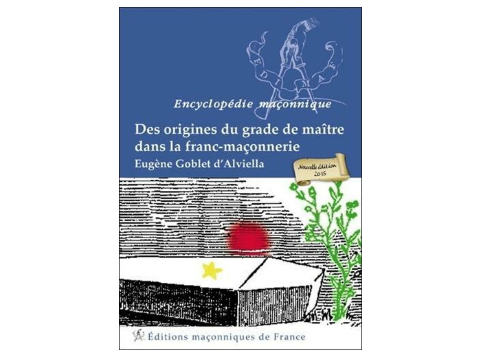 Des origines du grade de maître dans la franc-maçonnerie