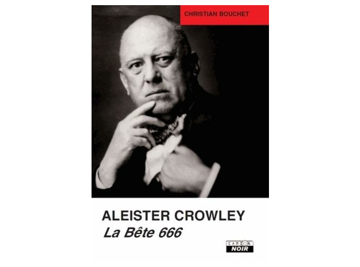 Aleister Crowley - La bête 666