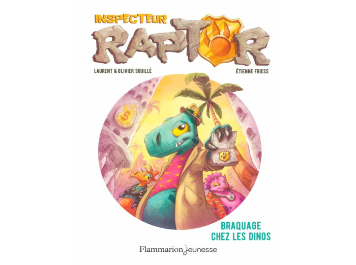 INSPECTEUR RAPTOR - T01 - BRAQUAGE CHEZ LES DINOS