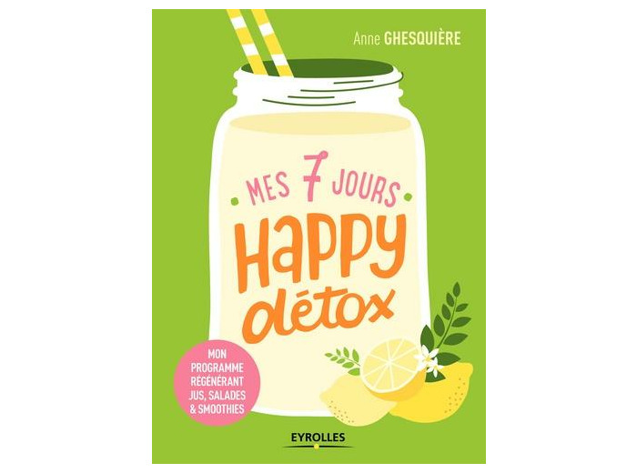 Mes 7 jours happy détox