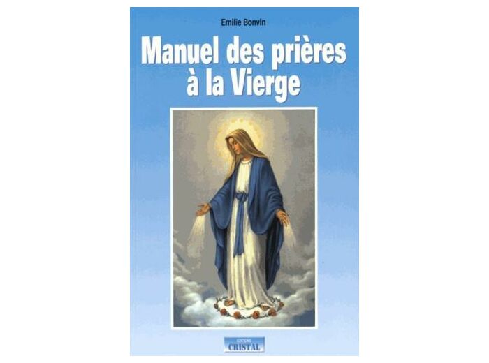 Manuel des prières à la Vierge