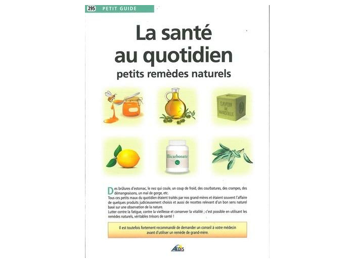 La santé au quotidien - Petits remèdes naturels - Grand Format