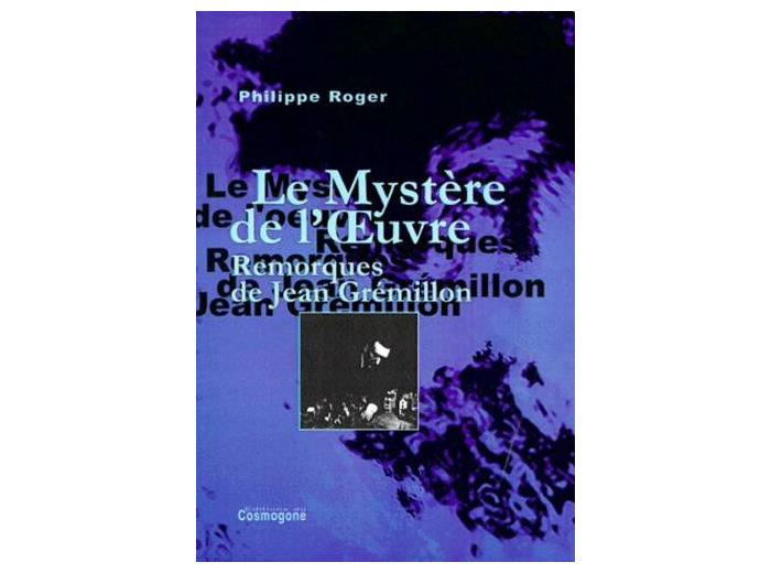 Le Mystère de l'Oeuvre - Remorques de Jean Grémillon