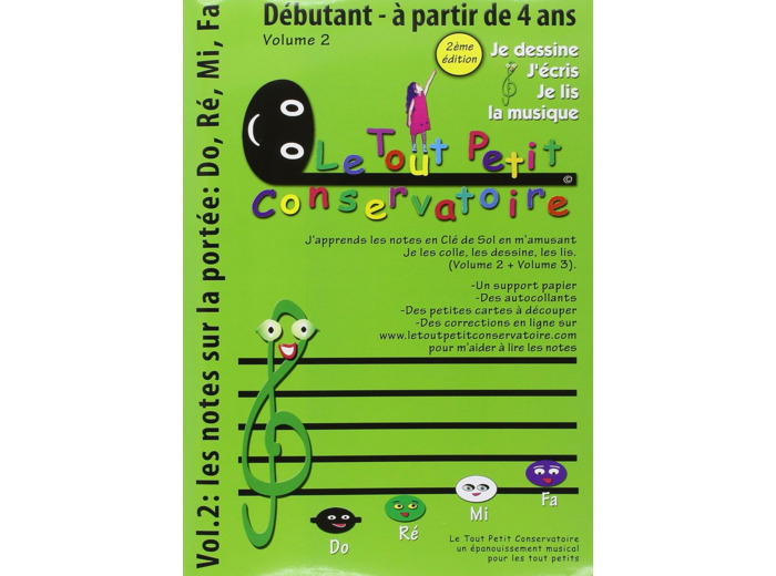 LE TOUT PETIT CONSERVATOIRE VOL 2 LES NOTES SUR LA PORTEE DO, RE, MI, FA