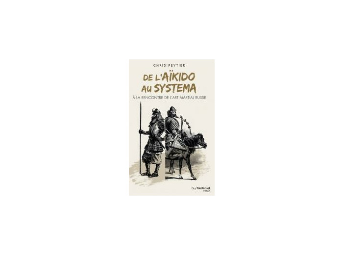 De l’Aïkido au Systema