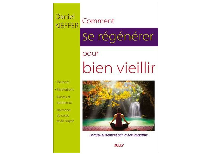 Comment se régénérer pour bien vieillir