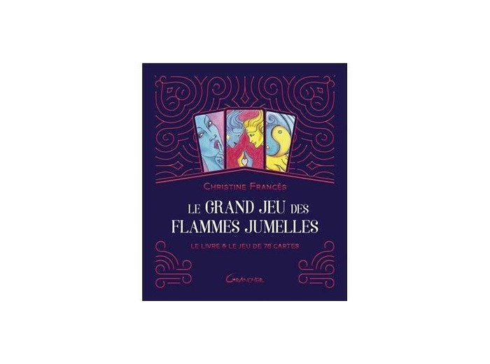 Le Grand jeu des Flammes Jumelles - Le livre & le jeu de 78 cartes