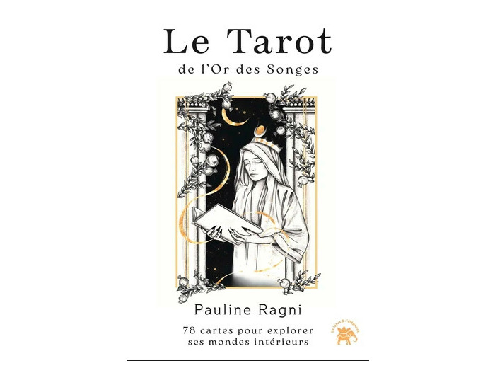 Le Tarot de l'Or des Songes - 78 cartes pour explorer ses mondes intérieurs