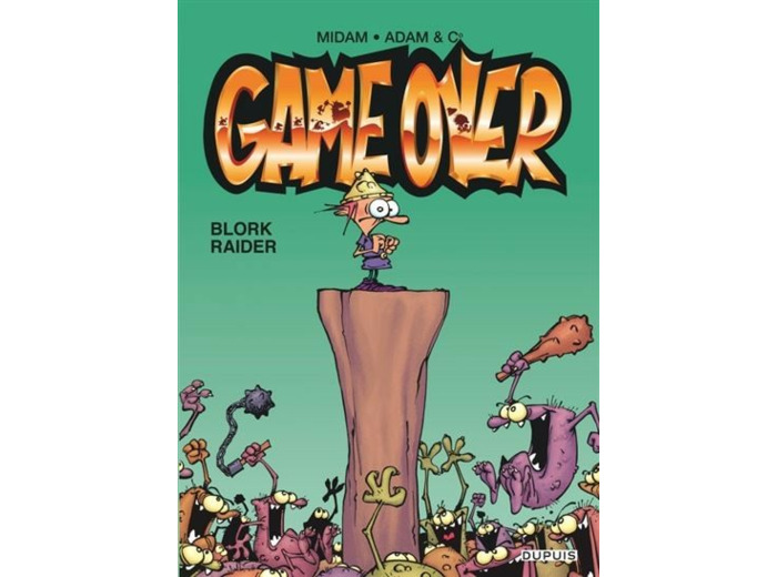 Game over - Tome 1 - Blork Raider