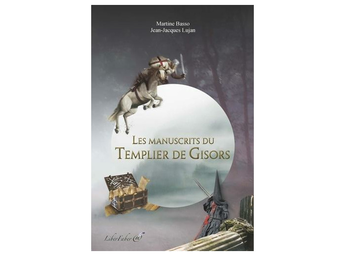 Les manuscrits du Templier de Gisors