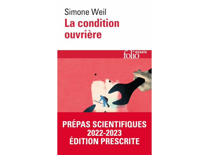 LA CONDITION OUVRIERE - PREPAS SCIENTIFIQUES 2022-2023 - EDITION PRESCRITE