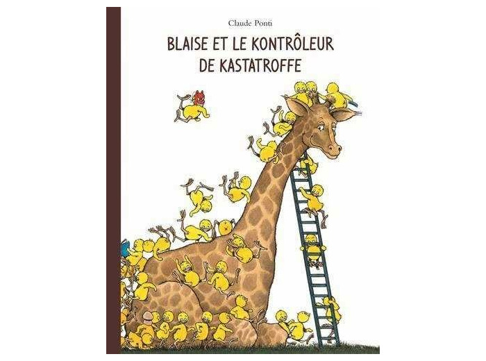 BLAISE - T05 - BLAISE ET LE KONTROLEUR DE KASTATROFFE