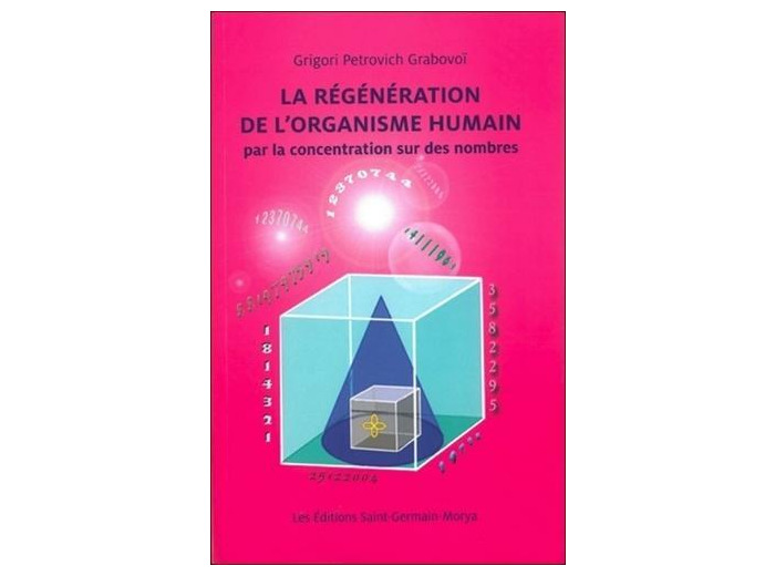 La régénération de l'organisme humain par la concentration sur des nombres