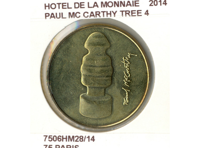 75 PARIS HOTEL DE LA MONNAIE PAUL MC CARTHY TREE Numero 4 2014 SUP-