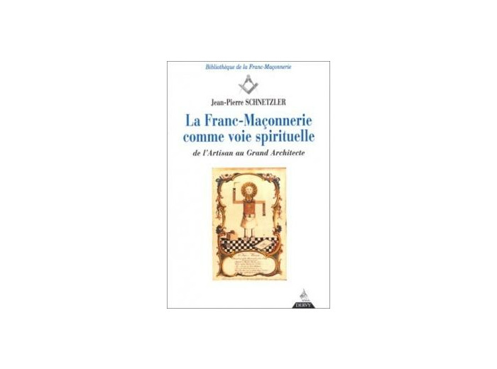 La Franc-maçonnerie comme voie spirituelle