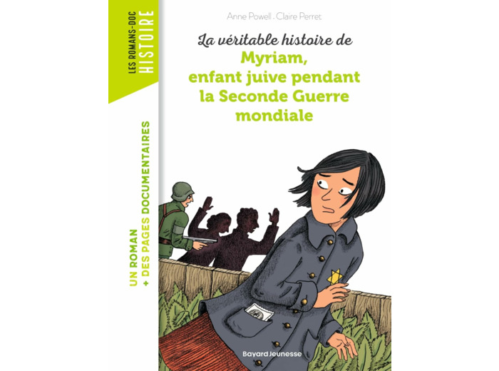 LA VERITABLE HISTOIRE DE MYRIAM, ENFANT JUIVE PENDANT LA SECONDE GUERRE MONDIALE