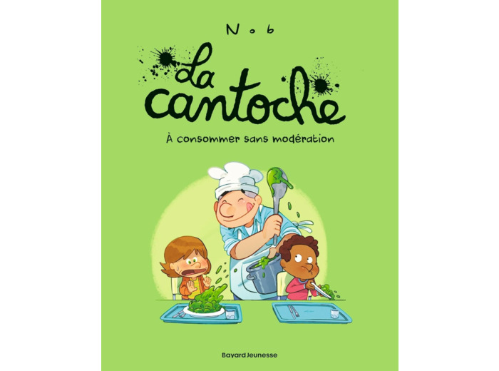 LA CANTOCHE, TOME 03 - A CONSOMMER SANS MODERATION