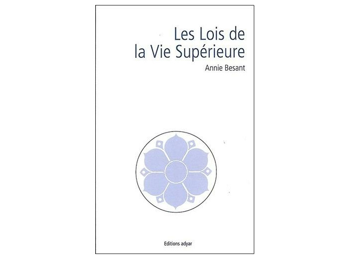 Les lois de la vie supérieure