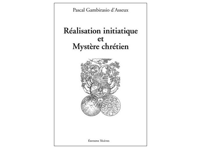 Réalisation initiatique et mystère chrétien
