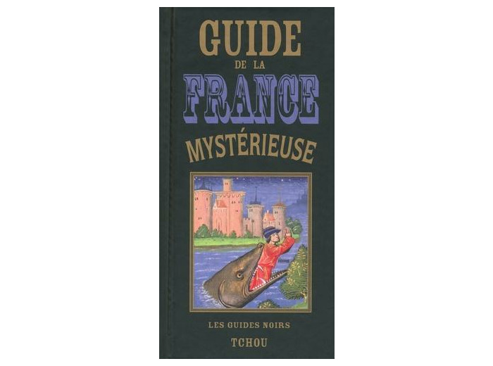 Guide de la France mystérieuse