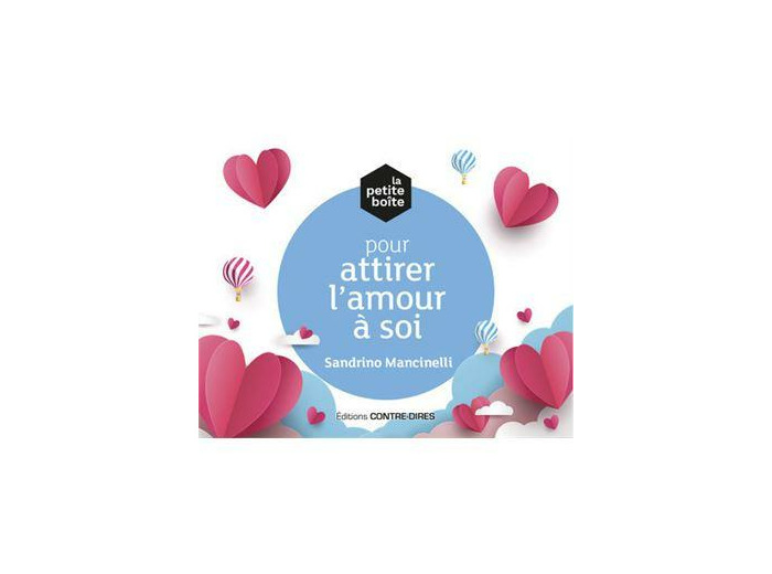 La petite boîte pour attirer l'amour à soi - Avec 81 cartes