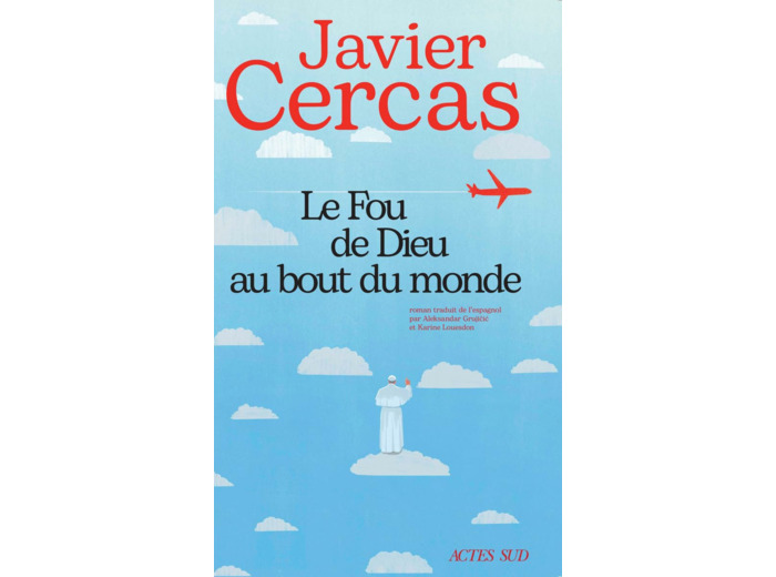 LE FOU DE DIEU AU BOUT DU MONDE