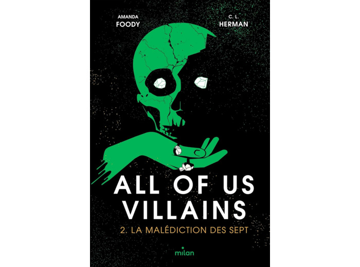 ALL OF US VILLAINS, TOME 02 - LA MALEDICTION DES SEPT