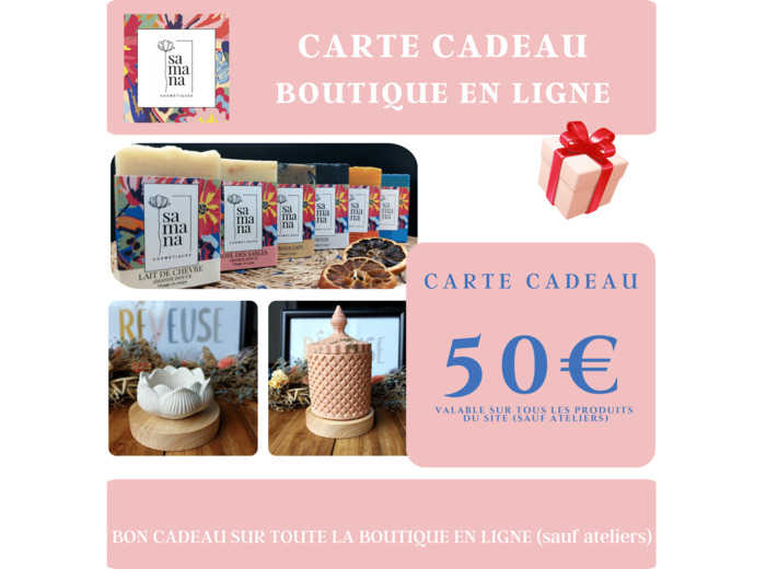 CARTE CADEAU D'UNE VALEUR DE 50 €