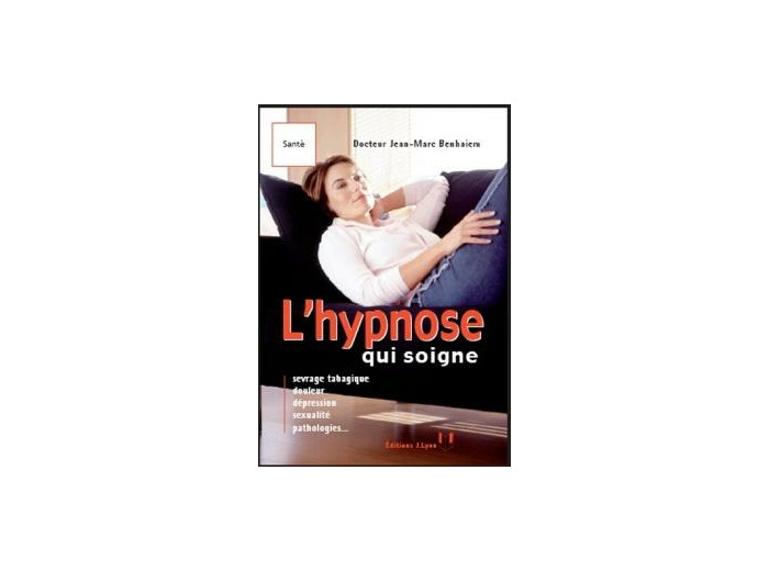 L'hypnose qui soigne
