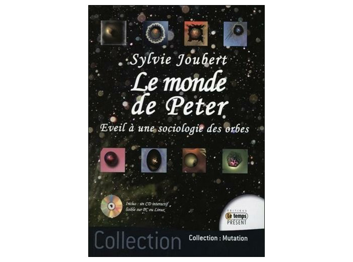 Le monde de Peter - Eveil à une sociologie des orbes