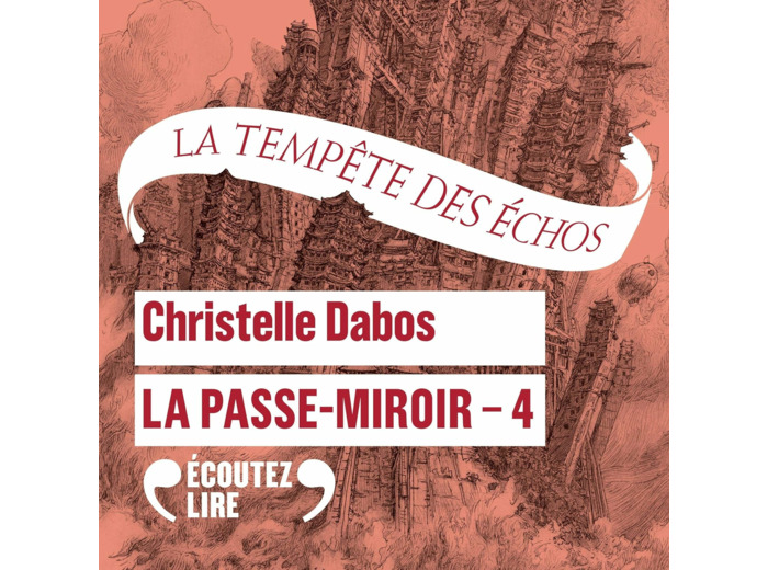 LA PASSE-MIROIR - VOL04 - LA TEMPETE DES ECHOS