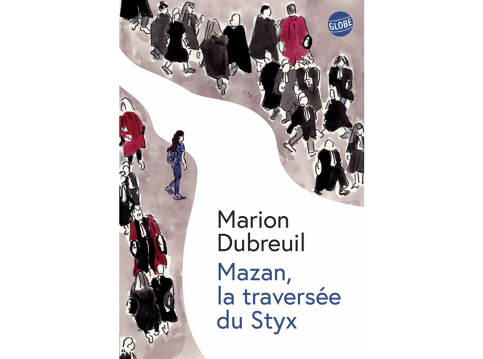 MAZAN, LA TRAVERSEE DU STYX