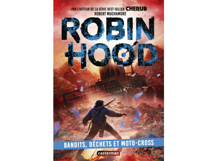 ROBIN HOOD - VOL06 - BANDITS, DECHETS ET MOTO-CROSS