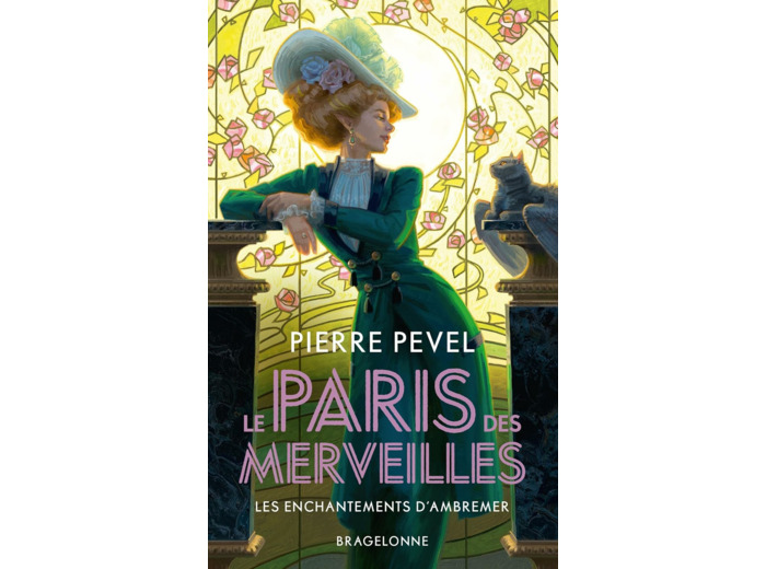 LE PARIS DES MERVEILLES - LES ENCHANTEMENTS D'AMBREMER - ECRIN HISTOIRE COMPLETE