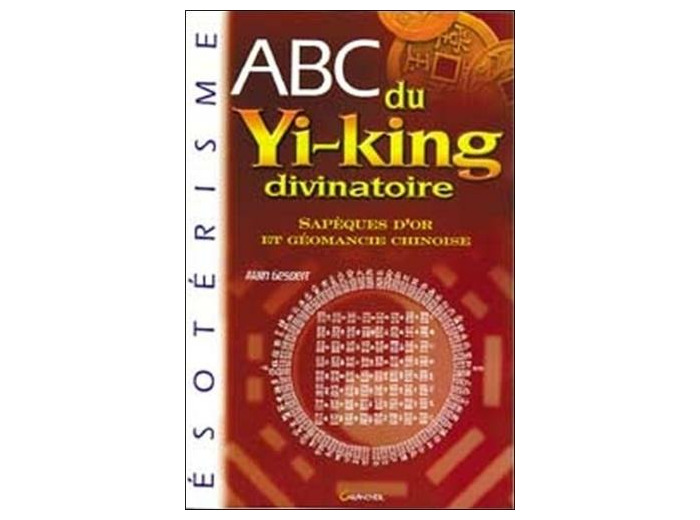ABC du Yi-King divinatoire